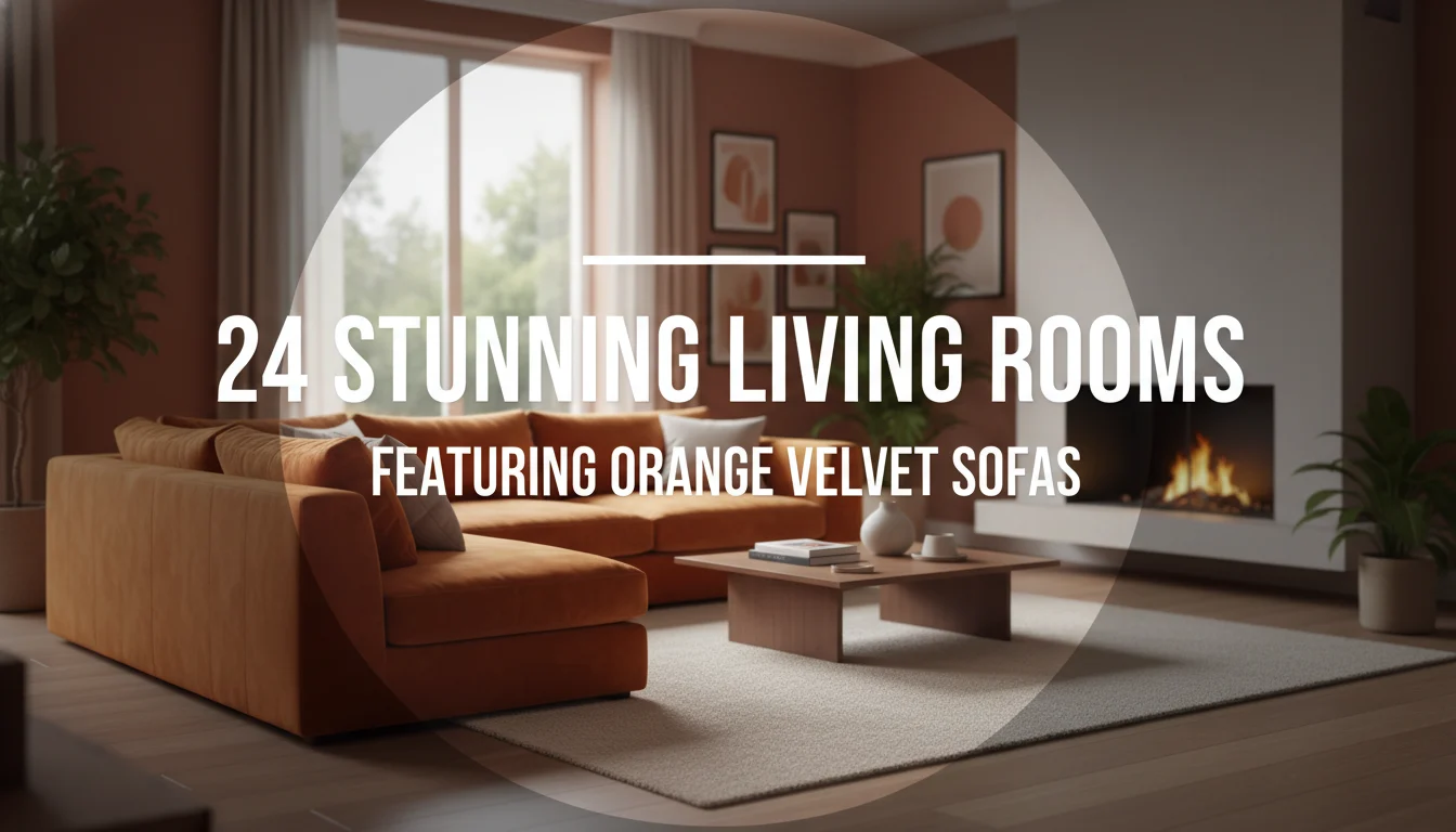 24 Stunning Living Rooms Featuring Orange Velvet Sofas