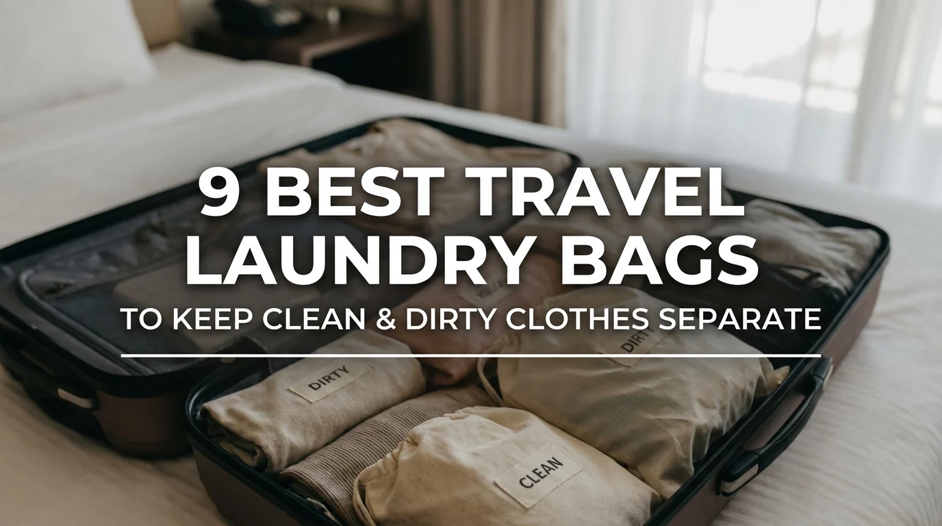 9 Best Travel Laundry Bags to Keep Clean & Dirty Clothes Separate